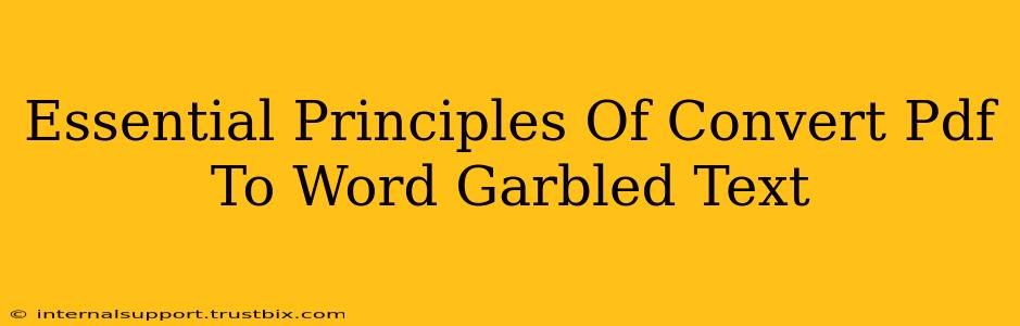 Essential Principles Of Convert Pdf To Word Garbled Text