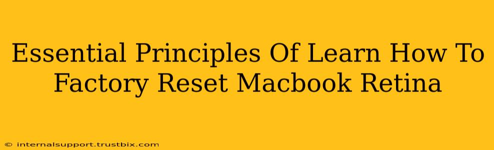 Essential Principles Of Learn How To Factory Reset Macbook Retina