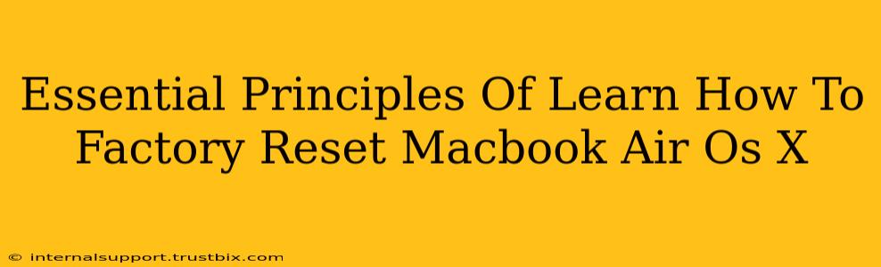 Essential Principles Of Learn How To Factory Reset Macbook Air Os X