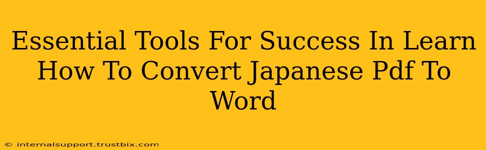 Essential Tools For Success In Learn How To Convert Japanese Pdf To Word