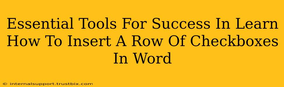 Essential Tools For Success In Learn How To Insert A Row Of Checkboxes In Word