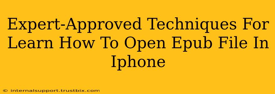 Expert-Approved Techniques For Learn How To Open Epub File In Iphone