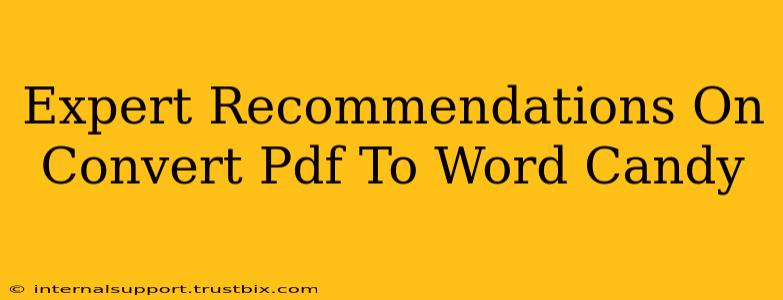 Expert Recommendations On Convert Pdf To Word Candy