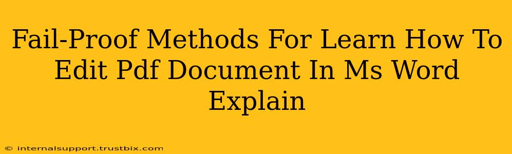 Fail-Proof Methods For Learn How To Edit Pdf Document In Ms Word Explain