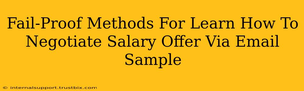 Fail-Proof Methods For Learn How To Negotiate Salary Offer Via Email Sample