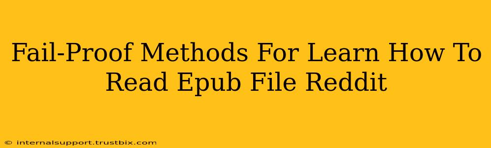 Fail-Proof Methods For Learn How To Read Epub File Reddit