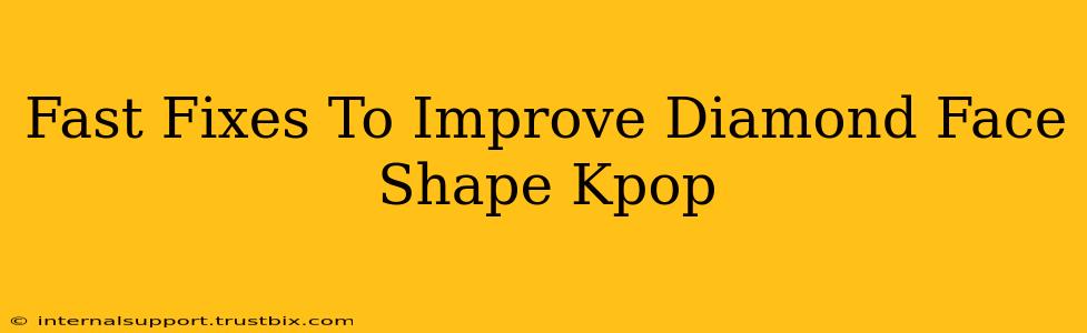 Fast Fixes To Improve Diamond Face Shape Kpop