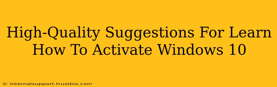 High-Quality Suggestions For Learn How To Activate Windows 10