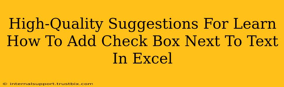 High-Quality Suggestions For Learn How To Add Check Box Next To Text In Excel