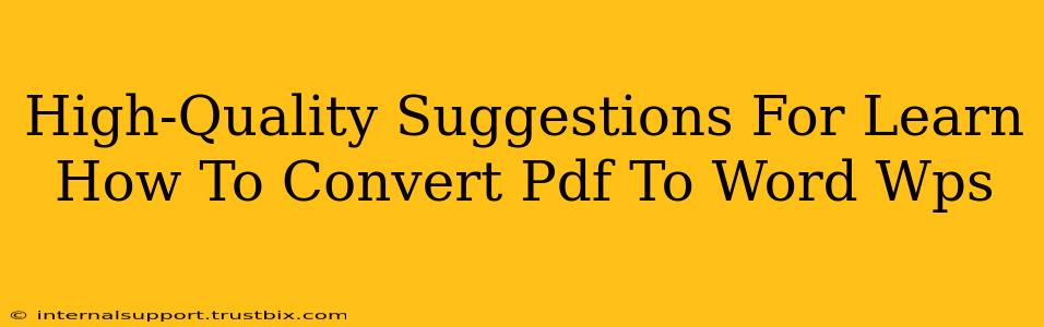 High-Quality Suggestions For Learn How To Convert Pdf To Word Wps