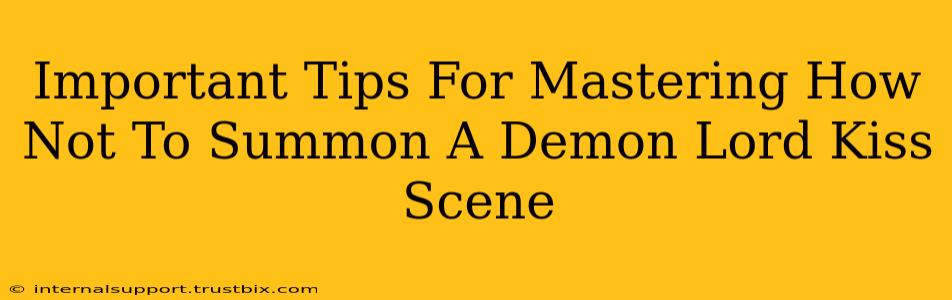 Important Tips For Mastering How Not To Summon A Demon Lord Kiss Scene