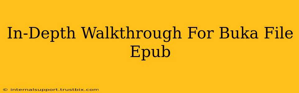 In-Depth Walkthrough For Buka File Epub