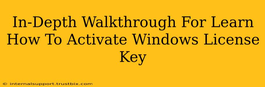 In-Depth Walkthrough For Learn How To Activate Windows License Key