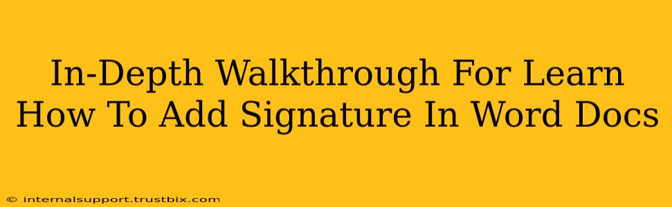 In-Depth Walkthrough For Learn How To Add Signature In Word Docs