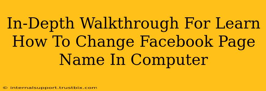 In-Depth Walkthrough For Learn How To Change Facebook Page Name In Computer