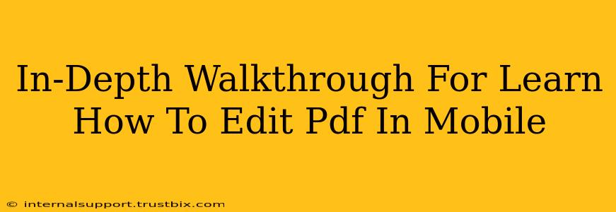 In-Depth Walkthrough For Learn How To Edit Pdf In Mobile