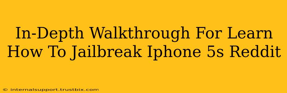 In-Depth Walkthrough For Learn How To Jailbreak Iphone 5s Reddit