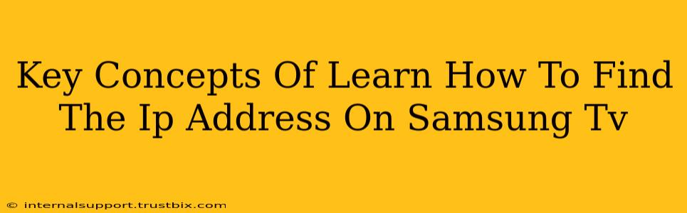 Key Concepts Of Learn How To Find The Ip Address On Samsung Tv