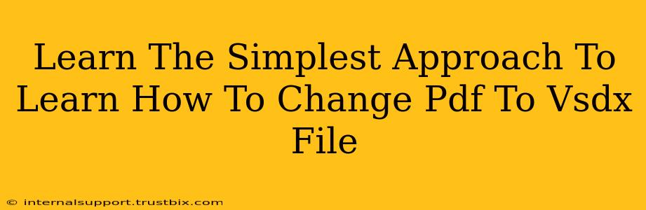 Learn The Simplest Approach To Learn How To Change Pdf To Vsdx File