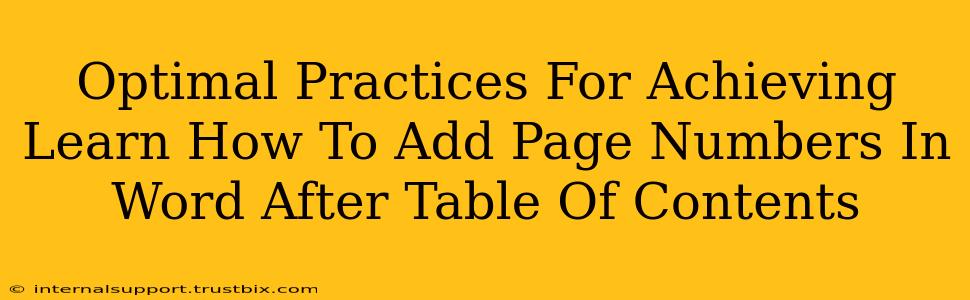 Optimal Practices For Achieving Learn How To Add Page Numbers In Word After Table Of Contents