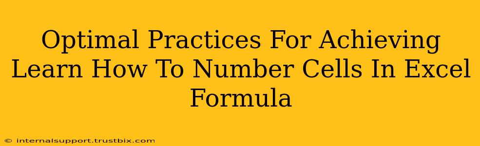 Optimal Practices For Achieving Learn How To Number Cells In Excel Formula