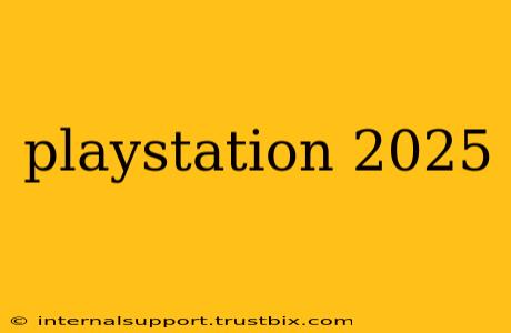 playstation 2025