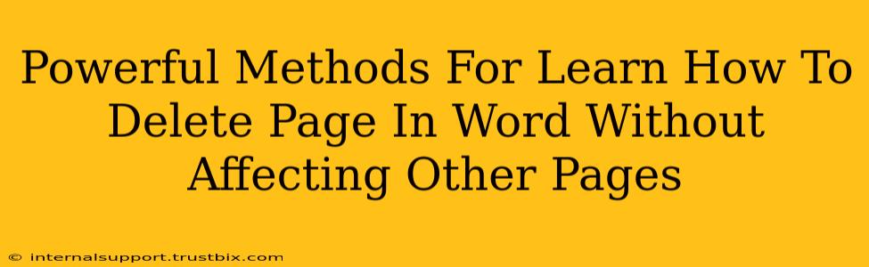 Powerful Methods For Learn How To Delete Page In Word Without Affecting Other Pages