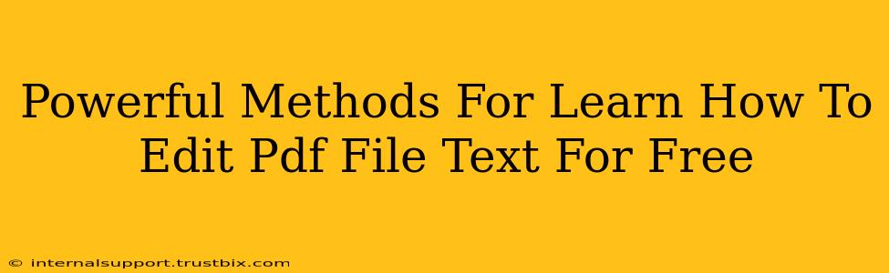 Powerful Methods For Learn How To Edit Pdf File Text For Free