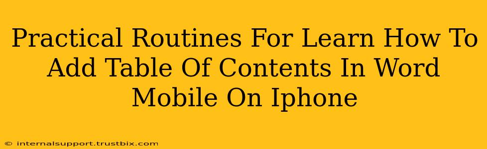 Practical Routines For Learn How To Add Table Of Contents In Word Mobile On Iphone