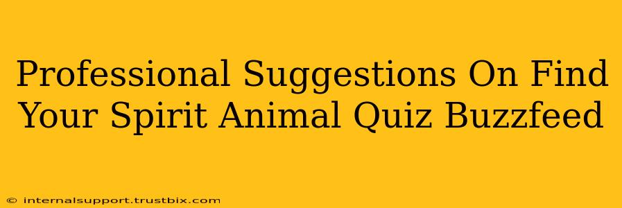 Professional Suggestions On Find Your Spirit Animal Quiz Buzzfeed