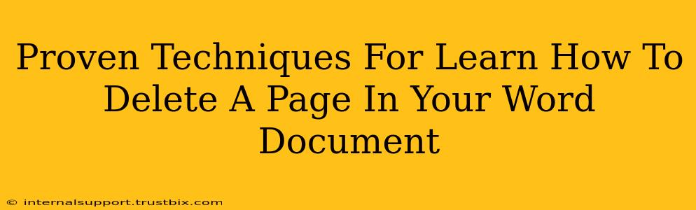 Proven Techniques For Learn How To Delete A Page In Your Word Document