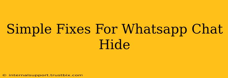 Simple Fixes For Whatsapp Chat Hide