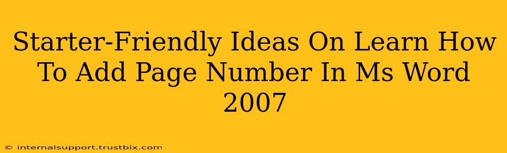 Starter-Friendly Ideas On Learn How To Add Page Number In Ms Word 2007