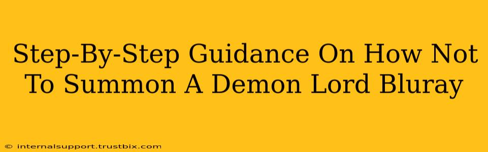 Step-By-Step Guidance On How Not To Summon A Demon Lord Bluray