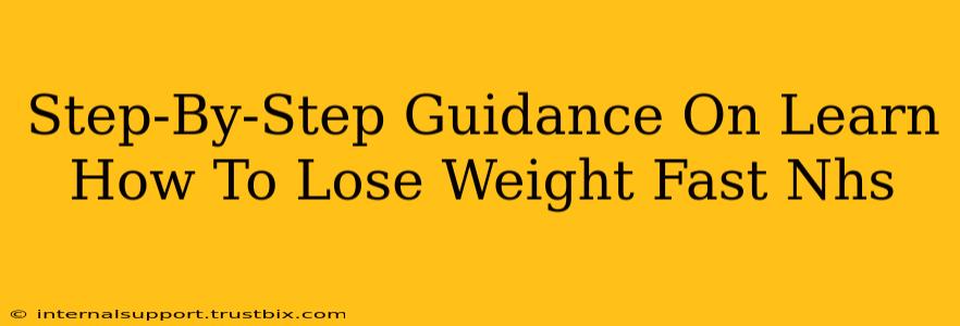 Step-By-Step Guidance On Learn How To Lose Weight Fast Nhs