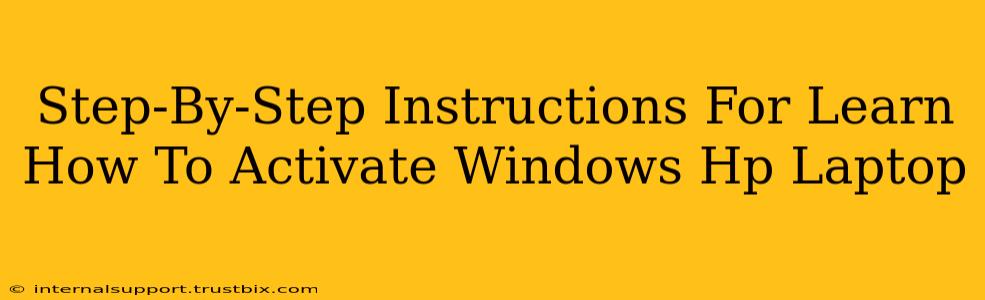 Step-By-Step Instructions For Learn How To Activate Windows Hp Laptop