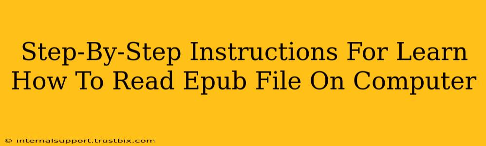 Step-By-Step Instructions For Learn How To Read Epub File On Computer