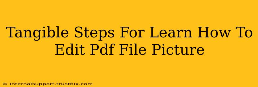 Tangible Steps For Learn How To Edit Pdf File Picture