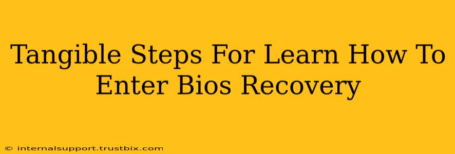 Tangible Steps For Learn How To Enter Bios Recovery