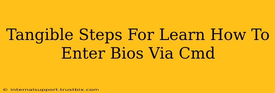 Tangible Steps For Learn How To Enter Bios Via Cmd