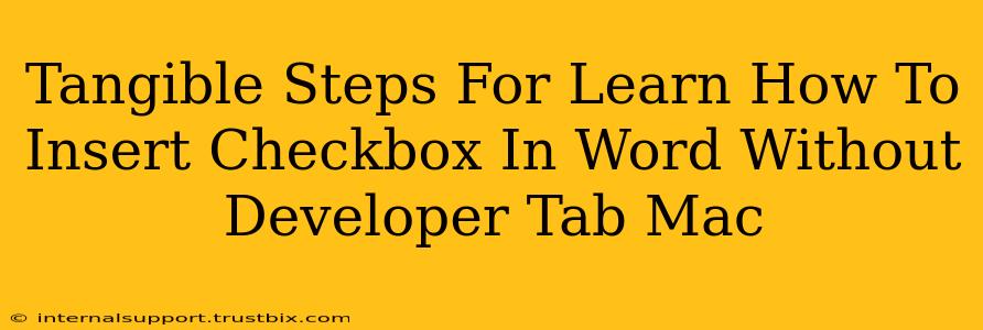 Tangible Steps For Learn How To Insert Checkbox In Word Without Developer Tab Mac