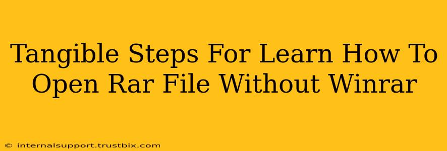 Tangible Steps For Learn How To Open Rar File Without Winrar