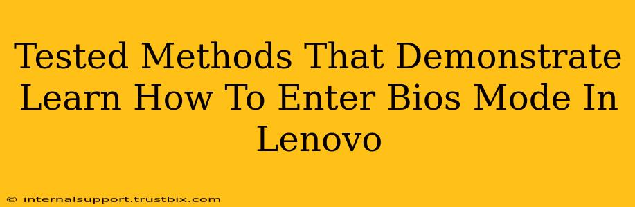 Tested Methods That Demonstrate Learn How To Enter Bios Mode In Lenovo