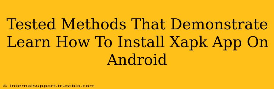 Tested Methods That Demonstrate Learn How To Install Xapk App On Android