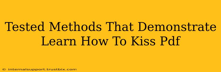 Tested Methods That Demonstrate Learn How To Kiss Pdf