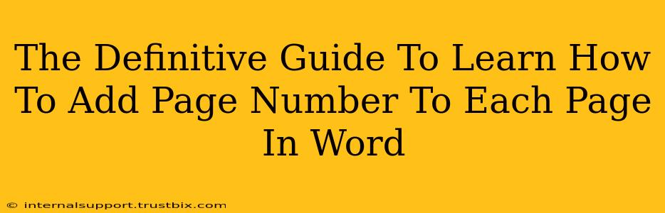 The Definitive Guide To Learn How To Add Page Number To Each Page In Word