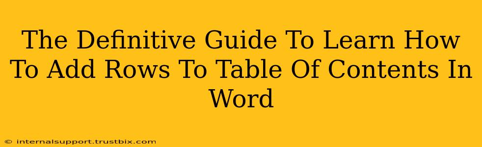 The Definitive Guide To Learn How To Add Rows To Table Of Contents In Word