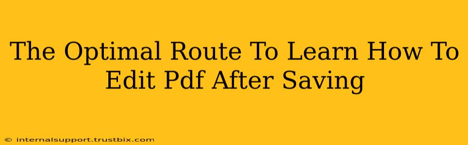 The Optimal Route To Learn How To Edit Pdf After Saving