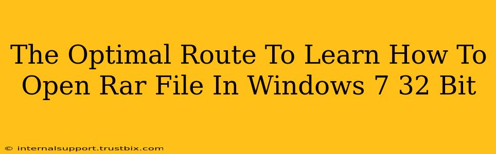 The Optimal Route To Learn How To Open Rar File In Windows 7 32 Bit