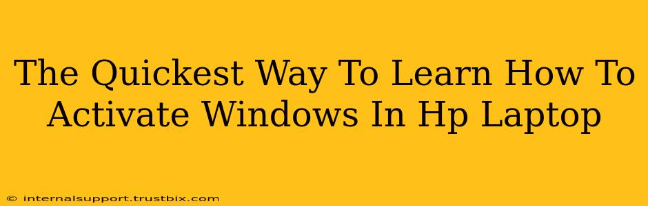 The Quickest Way To Learn How To Activate Windows In Hp Laptop